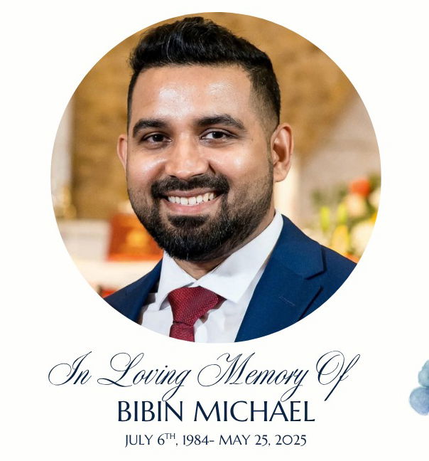  ബിബിൻ മൈക്കിളിന്റെ  (40) പൊതുദർശനം ഞായർ, സംസ്കാരം തിങ്കൾ 