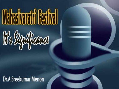 മഹാശിവരാത്രി (ഇംഗ്ലീഷ്‌ ലേഖനം: ഡോ.എ. ശ്രീകുമാര്‍ മേനോന്‍)