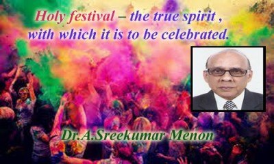 Holy festival – the true spirit ,with which it is to be celebrated.- Dr.A.Sreekumar Menon