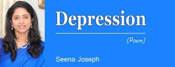 Depression (Poem: Seena Joseph)