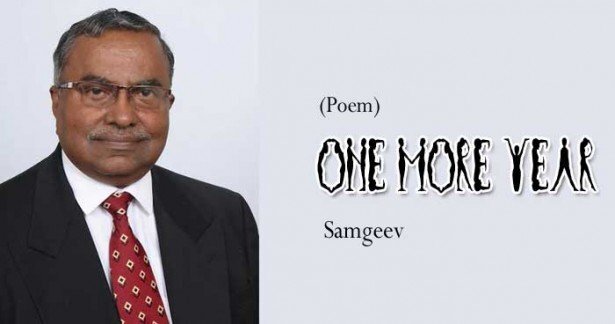 ONE MORE YEAR  (Poem: Samgeev)