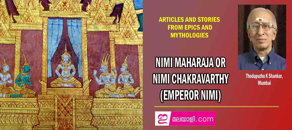 NIMI MAHARAJA OR NIMI CHAKRAVARTHY (EMPEROR NIMI) (Thodupuzha K Shankar, Mumbai)