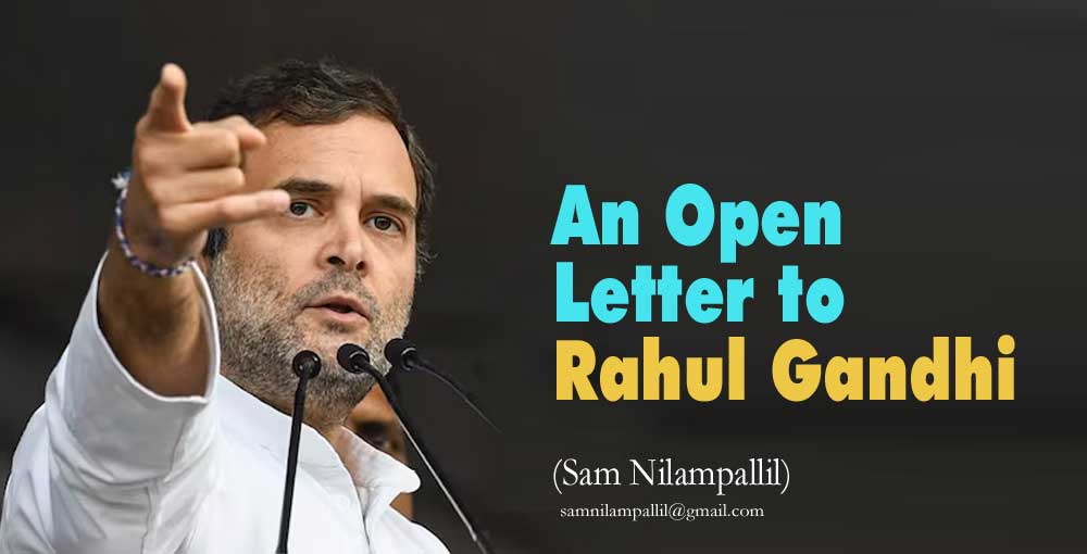 An Open Letter to Rahul Gandhi (Sam Nilampallil)