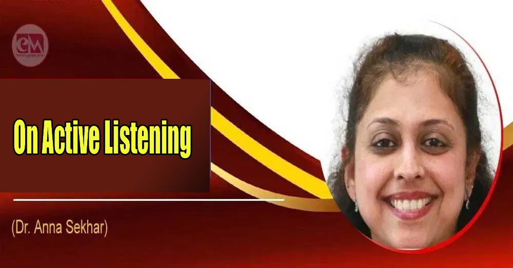 On Active Listening (Dr. Anna Sekhar)