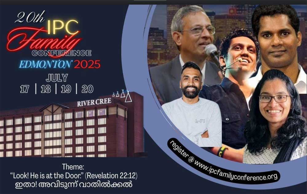 ഐ.പി.സി ഫാമിലി കോൺഫ്രൻസ്‌ : ചരിത്ര മുഹൂർത്തത്തിന് സാക്ഷിയാകാൻ കാനഡ ഒരുങ്ങി