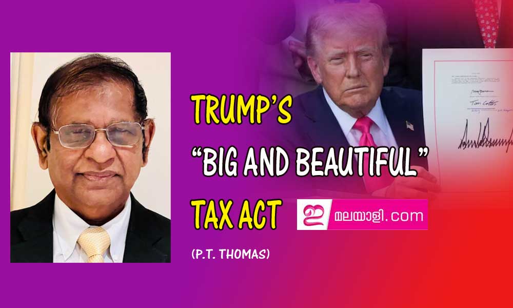 Trump's 'Big and Beautiful' Tax Act; What you gain, what you lose (P.T. THOMAS)