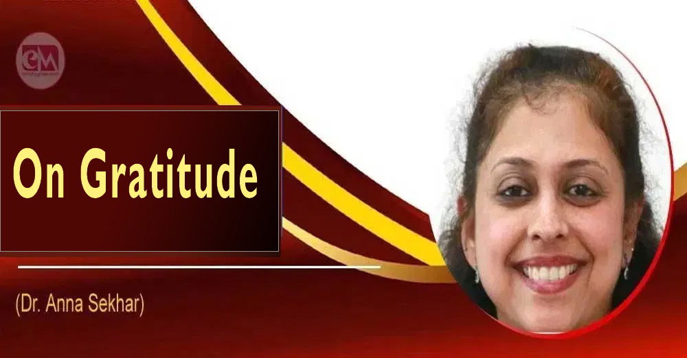 On Gratitude  (Dr. Anna Sekhar)