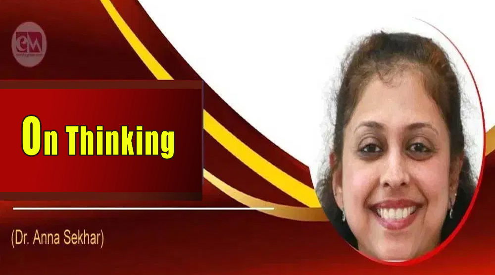 On Thinking (Dr. Anna Sekhar)