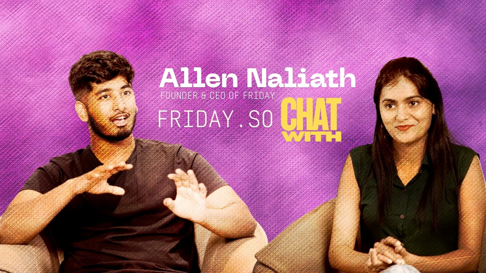 Chat with Allen Naliath: Founder & CEO of Friday AI, the AI-Powered Email Assistant 