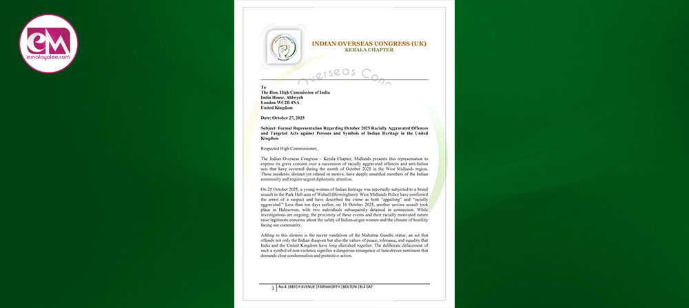 ബ്രിട്ടനിലെ ഇന്ത്യന്‍ വംശജര്‍ക്കെതിരെയുള്ള ആക്രമണങ്ങളില്‍ അടിയന്തര ഇടപെടല്‍ ആവശ്യപ്പെട്ട് ഇന്ത്യന്‍ ഹൈകമ്മിഷന് ഹര്‍ജി സമര്‍പ്പിച്ച് ഐഒസി (യു കെ) - കേരള ചാപ്റ്റര്‍