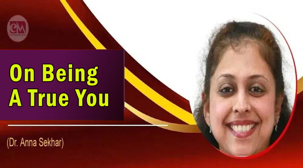 On Being A True You (Dr. Anna Sekhar)