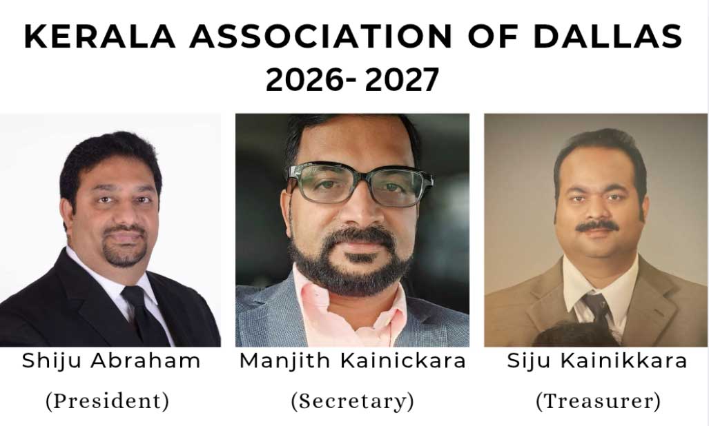 കേരള അസോസിയേഷൻ ഓഫ് ഡാളസ് 2026-2027 കാലയളവിലേക്കുള്ള ഭാരവാഹികളെ തെരെഞ്ഞെടുത്തു