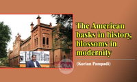 The American basks in history, blossoms in modernity (Kurian Pampadi)