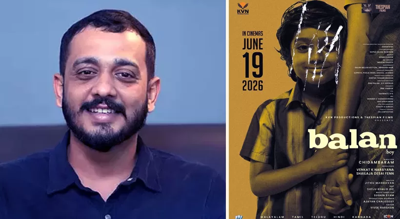'മഞ്ഞുമ്മലിനേക്കാൾ ചെയ്തെടുക്കാൻ പ്രയാസമുള്ള സിനിമയായിരുന്നു ബാലൻ, എന്റെ പ്ലാനുകളിൽ ഒട്ടുമില്ലാതിരുന്ന ചിത്രം': ചിദംബരം