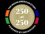 '250 @ 250'; ഇന്ത്യാസ്പോറയുടെ ഡിജിറ്റൽ സംരംഭം ഇന്ത്യൻ-അമേരിക്കൻ സമൂഹത്തിന്റെ നേട്ടങ്ങൾ  രേഖപ്പെടുത്തുന്നു 