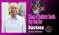 When a Nation's Youth Cry Out for Justice (George Abraham)