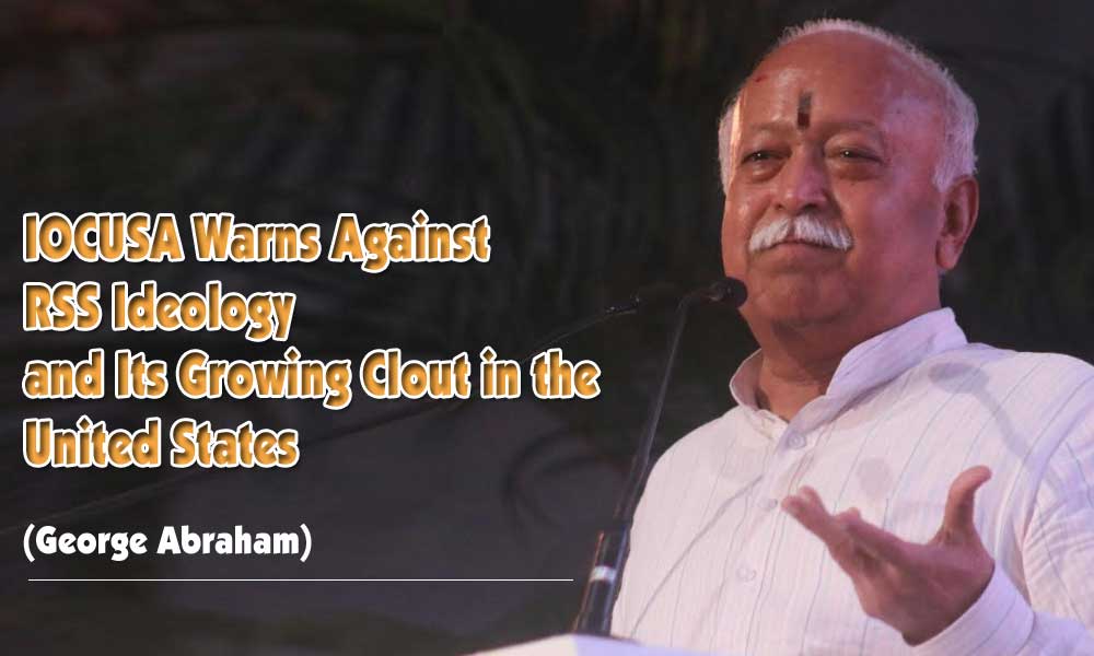 IOCUSA Warns Against RSS Ideology and Its Growing Clout in the United States (George Abraham)