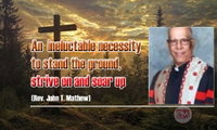An  ineluctable necessity to stand the ground, strive on and soar up (Rev. John T. Mathew)