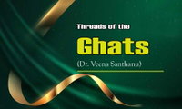 Threads of the Ghats (Dr. Veena Santhanu)