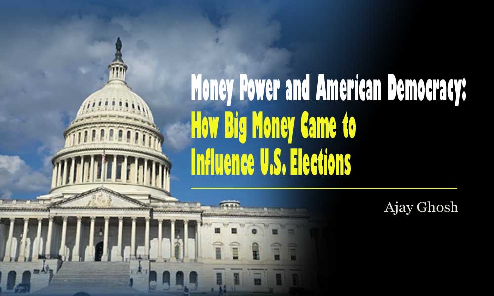 Money Power and American Democracy: How Big Money Came to Influence U.S. Elections