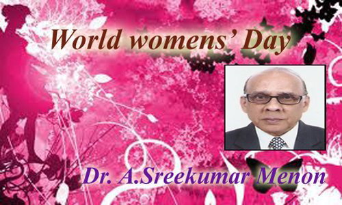 World womens’ Day - Dr. A.Sreekumar Menon